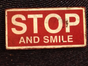 Stop and Smile
